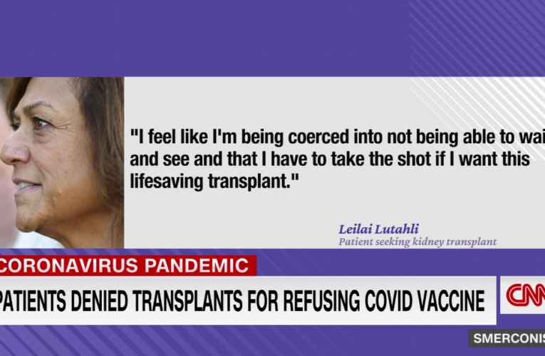 Woman denied kidney transplant for refusing vaccine